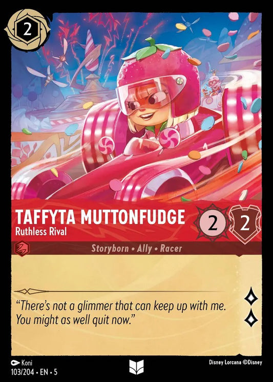 103/204-EN-5: Taffyta Muttonfudge - Ruthless Rival