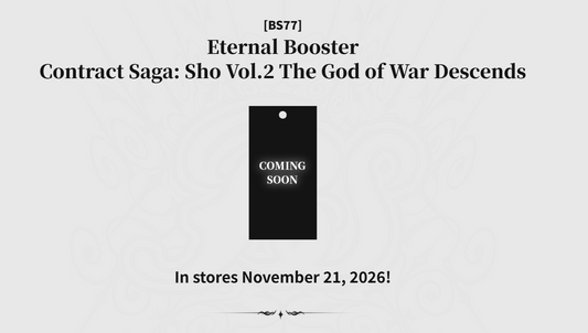 [Pre-order]【BS77】Battle Sprits Eternal Booster The God of War Descends【BS77】少年突破 永恆補充包 契約編:証 第二章 戰神的轟臨